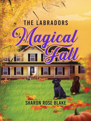 cover image of The Labradors' Magical Fall